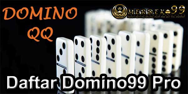 Daftar Domino99 Pro